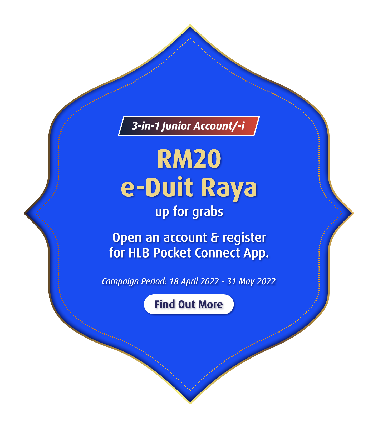 3-in-1 Jr Acct/-i: RM20 e-Duit Raya